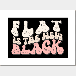 Flat is the New Black Posters and Art